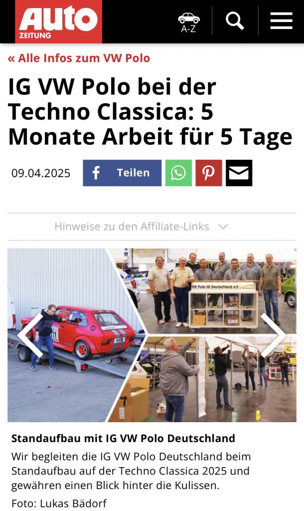 Ist möglicherweise ein Bild von 9 Personen, Auto und Text „Auto ZEITUNG ΔA « Alle Infos zum VW Polo IG VW Polo bei der Techno Classica: 5 Monate Arbeit für 5 Tage 09.04.2025 f Teilen P Hinweise zu den Affiliate-Links WPole De Deutachiand O Standaufbau mit IG Vw Polo Deutschlan Wir begleiten die IG VW Polo Deutschland beim Standaufbau auf der Techno Classica 2025 und gewähren einen Blick hinter die Kulissen. Foto: Lukas Bädorf“